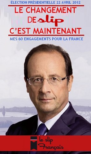 2012 - Hollande - Le Slip Français
