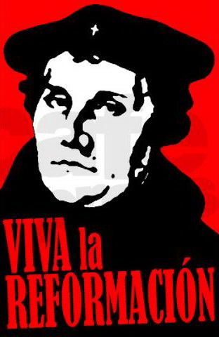 Viva la Reformacion - Luther