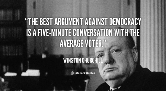 quote-Winston-Churchill-the-best-argument-against-democracy-is-a-88536