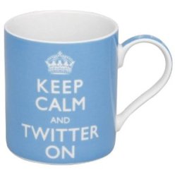 Keep Calm and Twitter